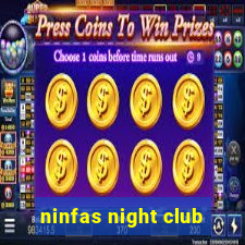 ninfas night club